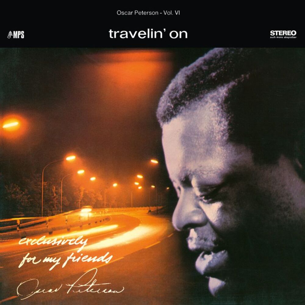Oscar Peterson Trio - Travelin' On (Exclusively For My Friends Vol. 6)  LP